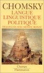 Langue, Linguistique, Politique: Dialogues Avec Mitsou Ronat - Noam Chomsky, Mitsou Ronat