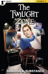 The Twilight Zone: Shadow and Substance #1: Digital Exclusive Edition - Mark Rahner, Edu Menna