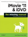 iMovie '11 & IDVD: The Missing Manual - David Pogue, Aaron Miller