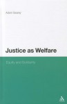 Justice as Welfare: Equity and Solidarity - Adam Gearey