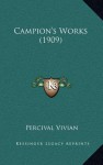 Campion's Works (1909) - Percival Vivian