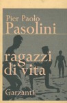 Ragazzi di vita. - PASOLINI Pier Paolo -