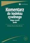 Komentarz do kodeksu cywilnego Księga czwarta Spadki - Elżbieta Skowrońska-Bocian