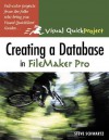 Creating a Database in FileMaker Pro: Visual Quickproject Guide - Steve Schwartz