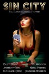 Sin City: Six Scintillating Stories - Daisy Dunn, Anthony Beal, Jennifer Roberts, Rushmore Judd, T.S. Addison, Nikki Palmer