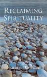Reclaiming Spirituality - Diarmuid O'Murchu