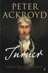 Turner: Brief Lives 2 by Ackroyd, Peter (2006) Paperback - Peter Ackroyd