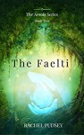 The Faelti (The Aronia Series Book 2) - Rachel Pudsey