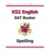 Spelling: English: SAT Buster: KS2 - Richard Parsons