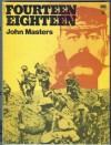 Fourteen Eighteen - John Masters