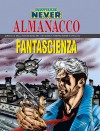 Almanacco della Fantascienza 1996 - Nathan Never: La giovinezza di Nathan Never - Bepi Vigna, Nicola Mari, Claudio Villa