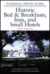 The National Trust Guide to Historic Bed & Breakfasts, Inns and Small Hotels - National Trust for Historic Preservation