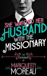 She Watched Her Husband with the Missionary (M/M First Time Gay) (Gay Cuckquean Book 2) - Mariqueen Moreau