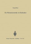 Die Nebennierenrinde Im Kindesalter: Orthologie Und Pathologie - Georg Dhom, A. Prader, Hans-Werner Altmann