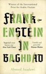 Frankenstein in Baghdad: A Novel - Ahmed Saadawi