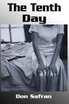 The Tenth Day - Don Safran