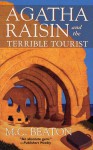 Agatha Raisin and the Terrible Tourist - M.C. Beaton