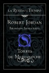 Torres de Medianoche (La Rueda del Tiempo, #19) - Robert Jordan, Brandon Sanderson, Mila López