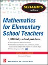 Schaum's Outline of Mathematics for Elementary School Teacheschaum's Outline of Mathematics for Elementary School Teachers RS - Elliott Mendelson, Curcio Frances, Frances Curcio