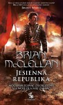 Jesienna Republika - Brian McClellan