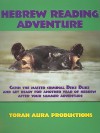 Hebrew Reading Adventure - Torah Aura Productions, Laurie J. Bellet, Jane Golub