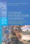 Tourism Distribution Channels: Practices, Issues And Transformations - Dimitrios Buhalis, Eric Laws