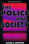 The Police and Society : Touchtone Readings - Victor E. Kappeler