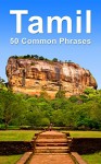 Tamil: 50 Common Phrases - Alex Castle