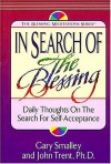 In Search of the Blessing - Gary Smalley, John T. Trent