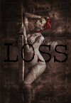 Loss (Love, Loss, Lust Collection Book 2) - Caroline Baker