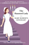 The Haunted Lady - Otto Penzler, Mary Roberts Rinehart