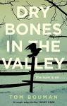 Dry Bones in the Valley - Tom Bouman