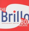 The Brillo Box Archive: Aesthetics, Design, and Art - Michael J. Golec