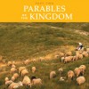 Parables of the Kingdom--Part Two: 6 Sessions - Dan Hennessey