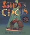 Sandy's Circus: A Story About Alexander Calder - Tanya Lee Stone, Boris Kulikov