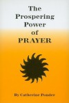 The Prospering Power of Prayer - Catherine Ponder