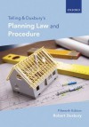 Telling and Duxbury's Planning Law and Procedure - Robert Duxbury