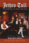 Jethro Tull: A History of the Band, 1968-2001 - Scott Allen Nollen