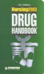 Nursing 2003 Drug Handbook - Springhouse Corporation