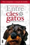 Entre cães e gatos - José Jorge Letria