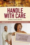 Handle with Care Group Kit: Emotions, Finance, Sexuality - Focus on the Family