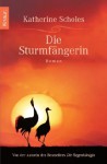 Die Sturmfängerin - Katherine Scholes, Theda Krohm-Linke