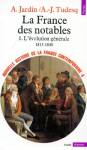 La France des notables, l'évolution générale, 1815-1848 (Nouvelle Histoire de la France contemporaine, #6) - André Jardin, André-Jean Tudesq