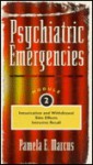 Psychiatric Emergency Part 2 - Pamela E. Marcus