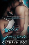 Under Pressure (Dossier Book 3) - Cathryn Fox