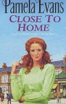 Close To Home - Pamela Evans