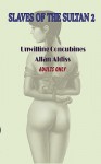 Slaves of the Sultan 2 - Unwilling Concubines - Allan Aldiss