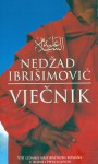 Vječnik - Nedžad Ibrišimović