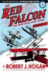 The Red Falcon: The Dare Devil Aces Years Volume 3 - Robert J. Hogan