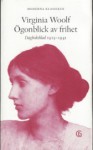 Ögonblick av frihet : dagboksblad 1915-1941 - Virginia Woolf